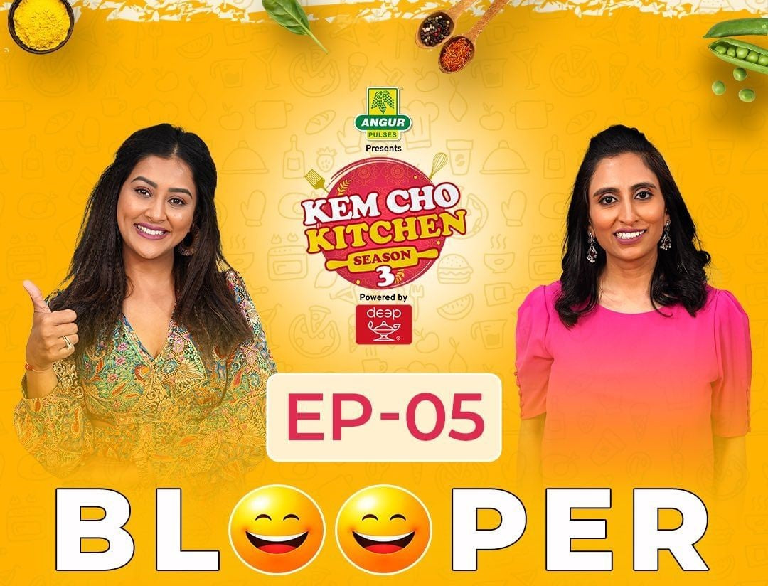 Blooper - - Angur Presents Kem Cho Kitchen